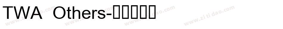 TWA Others字体转换